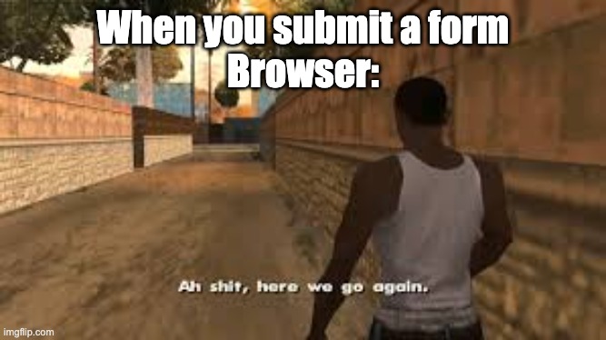 Browser Refresh Meme